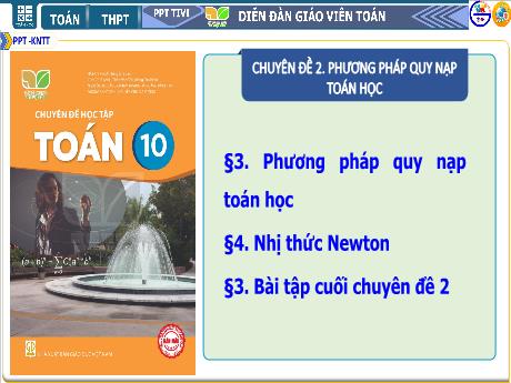 Bài giảng Chuyên đề 2 - Bài 4: Nhị thức Newton - Toán Lớp 10 Sách Kết nối tri thức