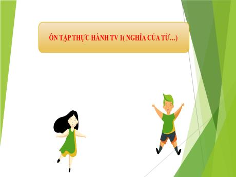 Bài giảng Chuyên đề dạy thêm Ngữ văn 6 - Ôn tập Thực hành tiếng Việt: Nghĩa của từ