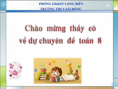 Bài giảng Chuyên đề Hình chữ nhật - Toán học 8