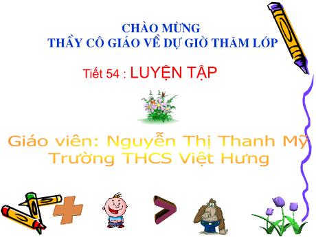 Bài giảng Chuyên đề Rèn kỹ năng làm bài Toán 9 - Tiết 54: Luyện tập - Trường THCS Việt Hưng
