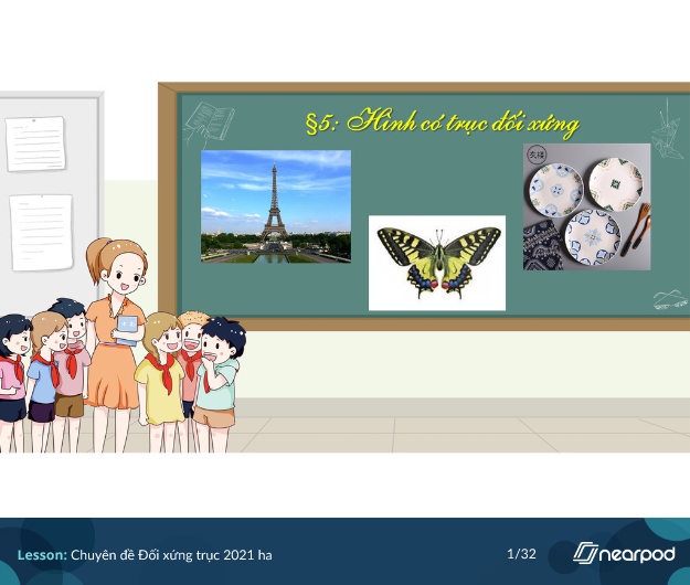 Bài giảng Chuyên đề Toán 6 - Tiết 12, Bài 5: Hình có trục đối xứng