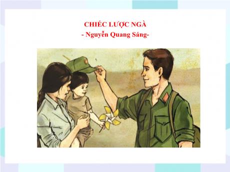 Bộ 48 Bài giảng Chuyên đề Ôn thi vào 10 - Bài 23: Chiếc lược ngà - Ngữ văn 9