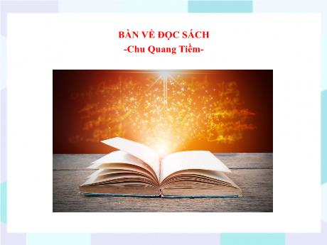 Bộ 48 Bài giảng Chuyên đề Ôn thi vào 10 - Bài 29: Bàn về đọc sách - Ngữ văn 9
