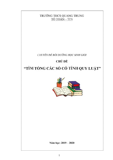 Chuyên đề Bồi dưỡng HSG - Chủ đề: Tìm tổng các số có tính quy luật