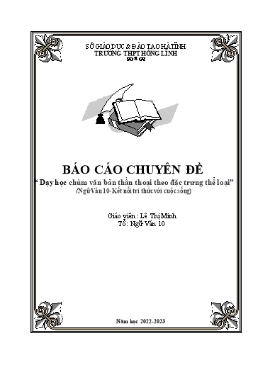 Chuyên đề Dạy học chùm văn bản thần thoại theo đặc trưng thể loại - Ngữ văn 10