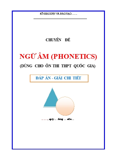 Chuyên đề Ngữ âm (Phonetics) - Ôn thi THPT Quốc gia Chuyên đề Ngữ âm (Phonetics) - Ôn thi THPT Quốc gia