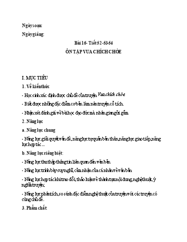 Giáo án Chuyên đề dạy thêm Ngữ văn 6 (Cánh diều) - Ôn tập Vua Chích chòe Giáo án Chuyên đề dạy thêm Ngữ văn 6 (Cánh diều) - Ôn tập Vua Chích chòe