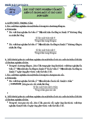 Phiếu bài tập dạy thêm - Chuyên đề: Xác suất thực nghiệm của một biến cố trong một số trò chơi đơn giản - Toán 8 Kết nối tri thức Phiếu bài tập dạy thêm - Chuyên đề: Xác suất thực nghiệm của một biến cố trong một số trò chơi đơn giản - Toán 8 Kết nối tri thức